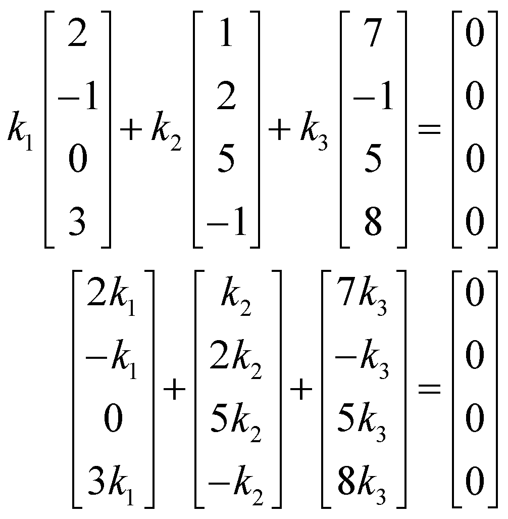 k1v1 + k2v2 + k3v3 = [0 0 0]^T