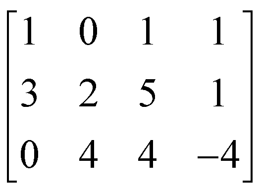 [1 0 1 1;3 2 5 1;0 4 4 -4]