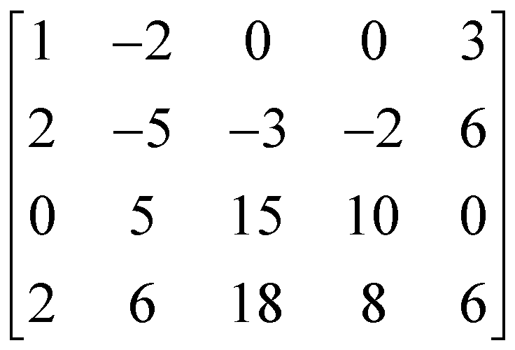 [1 -2 0 0 3;0 1 3 2 0;0 0 1 1 0;0 0 0 0 0]