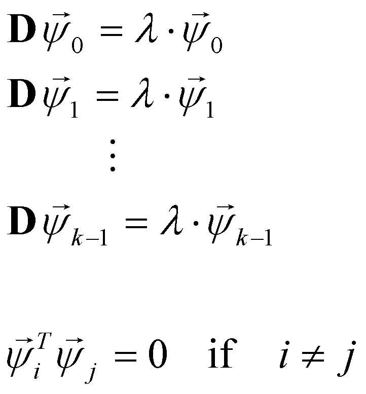 D times Psi sub 0 = lambda times Psi sub 0, D times Psi sub 1 = lambda times Psi sub 1, ellipsis, D times Psi sub k-1 = lambda times Psi sub k-1, and Psi sub i transpose times Psi sub j = 0 iff i is not equal to j